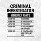 Funny Criminal Investigator Hourly Rate Editable Vector T-shirt Design in Ai Svg Files