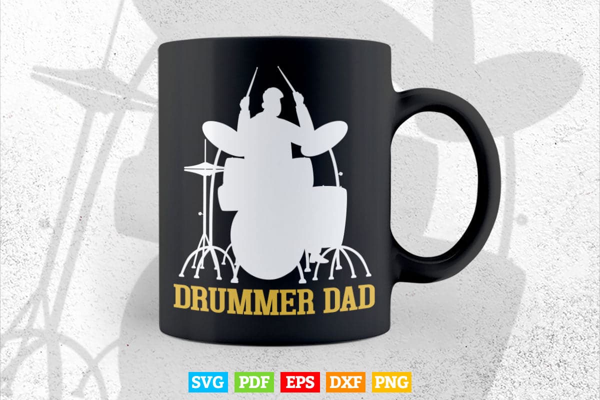 Funny Drummer Dad Father's Day Svg Cut Files.
