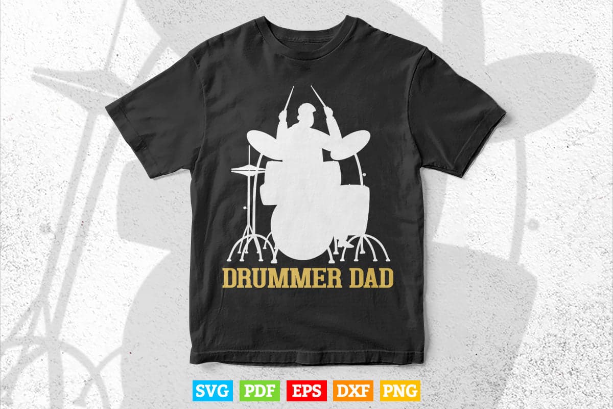 Funny Drummer Dad Father's Day Svg Cut Files.