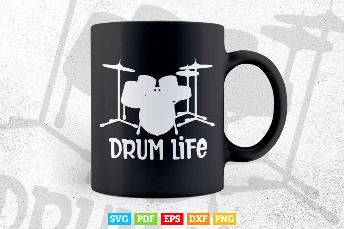 Funny Drummer Life Drumming Svg Cut Files.