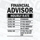 Funny Financial Advisor Hourly Rate Editable Vector T-shirt Design in Ai Svg Files