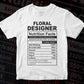 Funny Floral Designer Nutrition Facts Editable Vector T-shirt Design in Ai Svg Png Files