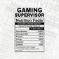 Funny Gaming Supervisor Nutrition Facts Editable Vector T-shirt Design in Ai Svg Png Files