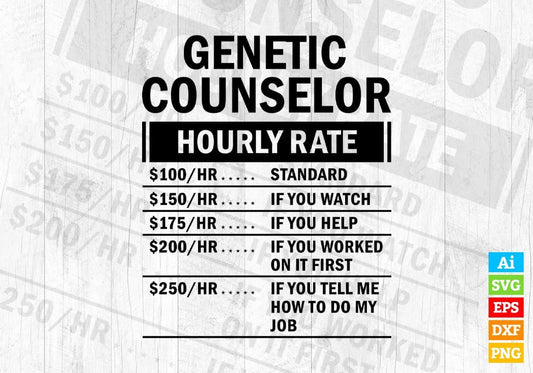 Funny Genetic Counselor Hourly Rate Editable Vector T-shirt Design in Ai Svg Files