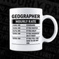 Funny Geographer Hourly Rate Editable Vector T-shirt Design in Ai Svg Files