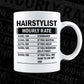 Funny Hairstylist Hourly Rate Editable Vector T-shirt Design in Ai Svg Files