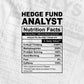 Funny Hedge Fund Analyst Nutrition Facts Editable Vector T-shirt Design in Ai Svg Png Files