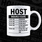 Funny Host Hourly Rate Editable Vector T-shirt Design in Ai Svg Files