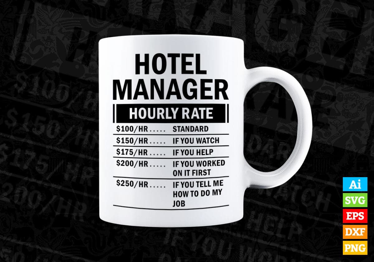 Funny Hotel manager Hourly Rate Editable Vector T-shirt Design in Ai Svg Files