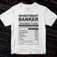 Funny Investment Banker Nutrition Facts Editable Vector T-shirt Design in Ai Svg Png Files