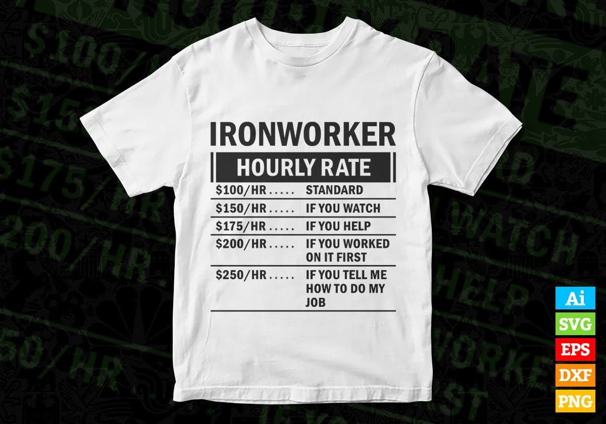 funny-ironworker-hourly-rate-vector-t-shirt-design-in-svg-files