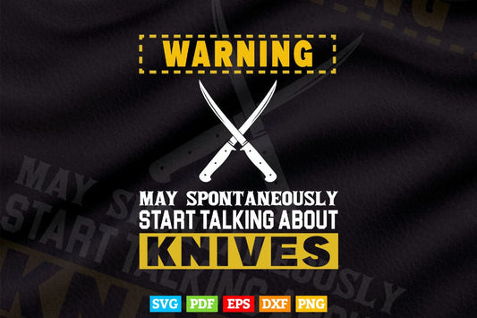 Funny Knife Collector Design Men Women Knife Lovers Butchers Svg Cricut Files.