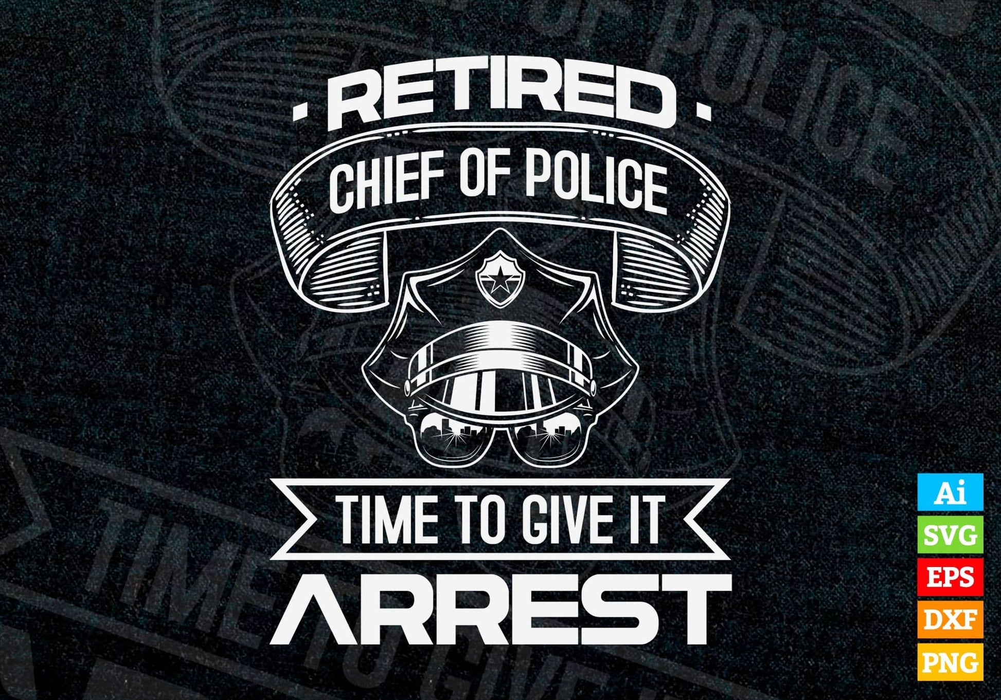 Funny Law Enforcement Retirement Gift For A Chief Of Police Editable Vector T shirt Design in Ai Png Svg Files.