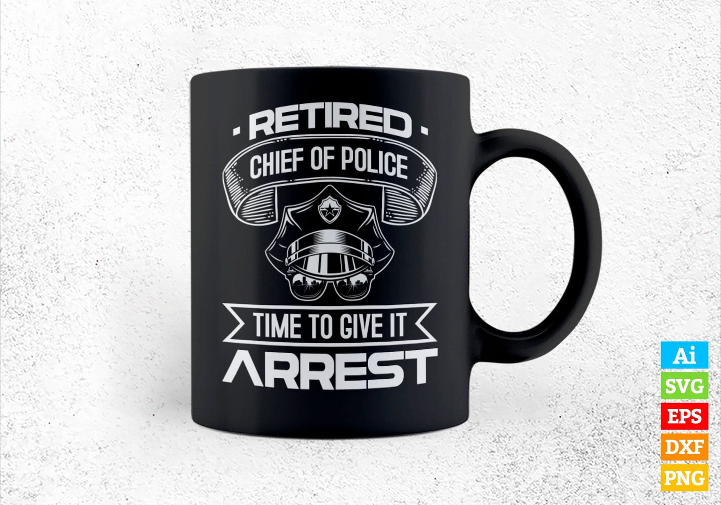 Funny Law Enforcement Retirement Gift For A Chief Of Police Editable Vector T shirt Design in Ai Png Svg Files.