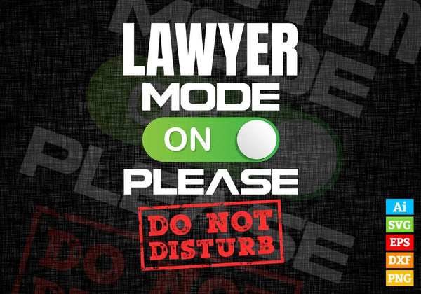 products/funny-lawyer-mode-on-please-do-not-disturb-editable-vector-t-shirt-designs-png-svg-files-252.jpg