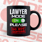Funny Lawyer Mode On Please Do Not Disturb Editable Vector T-shirt Designs Png Svg Files