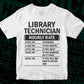 Funny Library Technician Hourly Rate Editable Vector T-shirt Design in Ai Svg Files