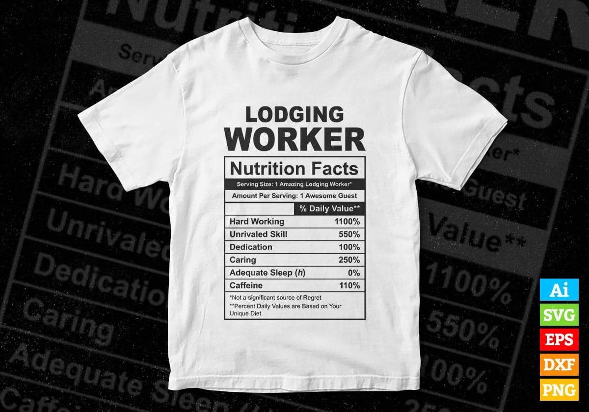 Funny Lodging Worker Nutrition Facts Editable Vector T-shirt Design in Ai Svg Png Files