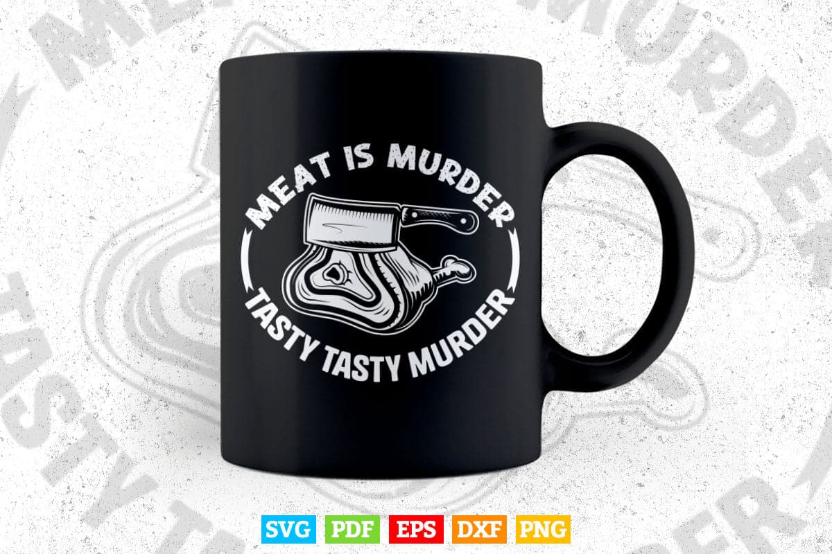 Funny Meat Is Murder Tasty Tasty Murder Butcher Svg Digital Files.