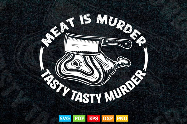 products/funny-meat-is-murder-tasty-tasty-murder-butcher-svg-digital-files-866.jpg
