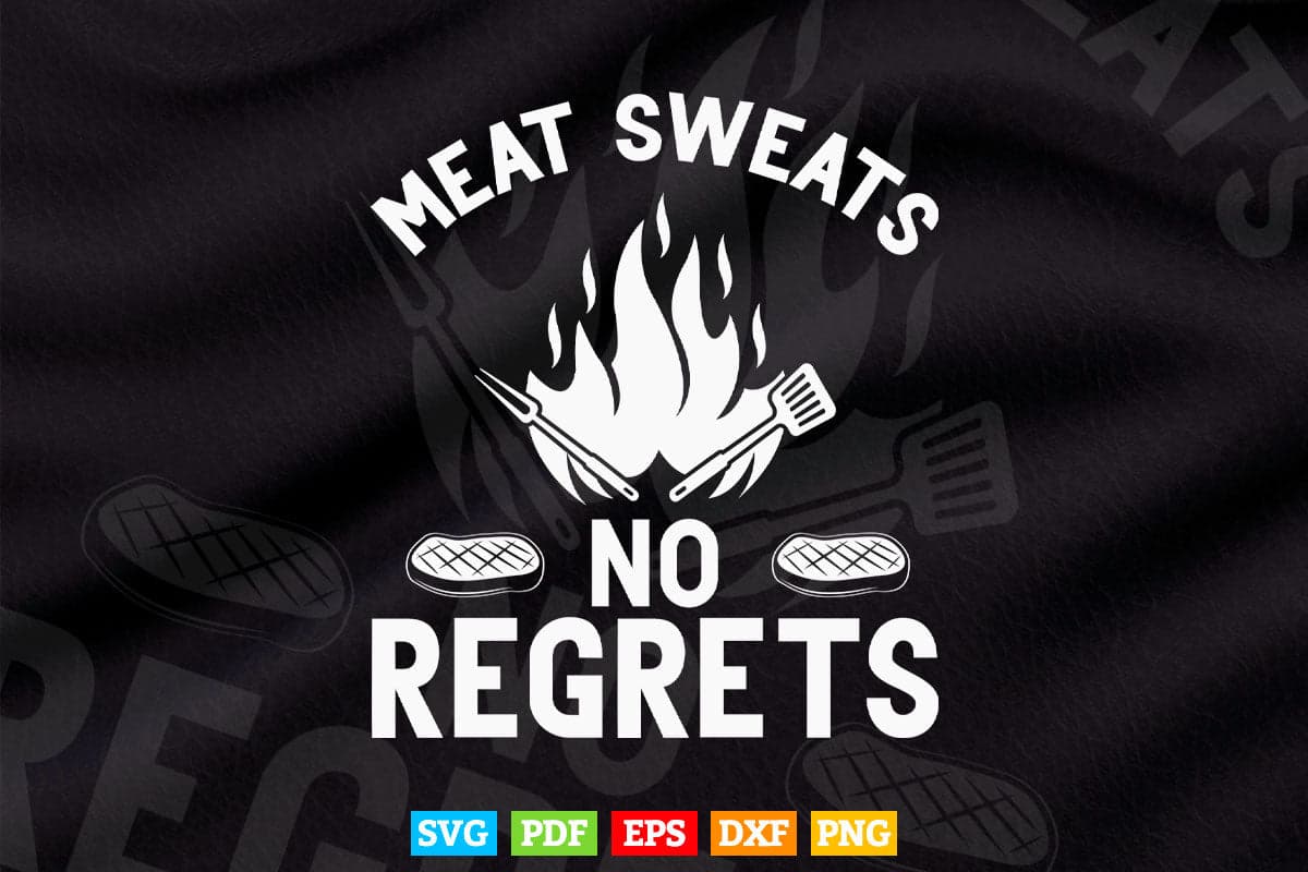 Funny Meat Sweats No Regret Meat Cutting Lover Butcher Svg Cricut Files.