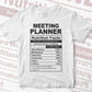 Funny Meeting Planner Nutrition Facts Editable Vector T-shirt Design in Ai Svg Png Files