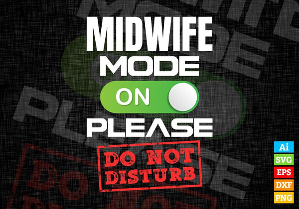 products/funny-midwife-mode-on-please-do-not-disturb-editable-vector-t-shirt-designs-png-svg-files-221.jpg