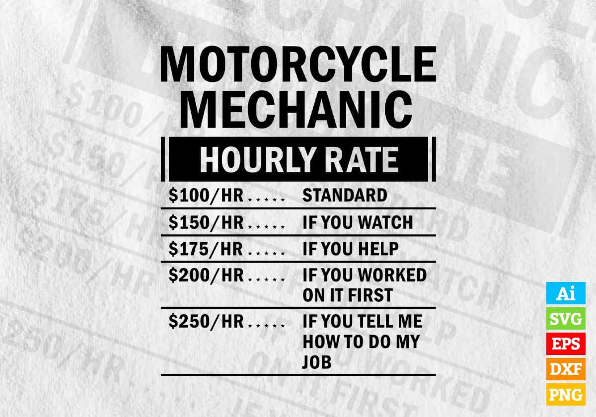 Funny Motorcycle Mechanic Hourly Rate Editable Vector T-shirt Design in Ai Svg Files