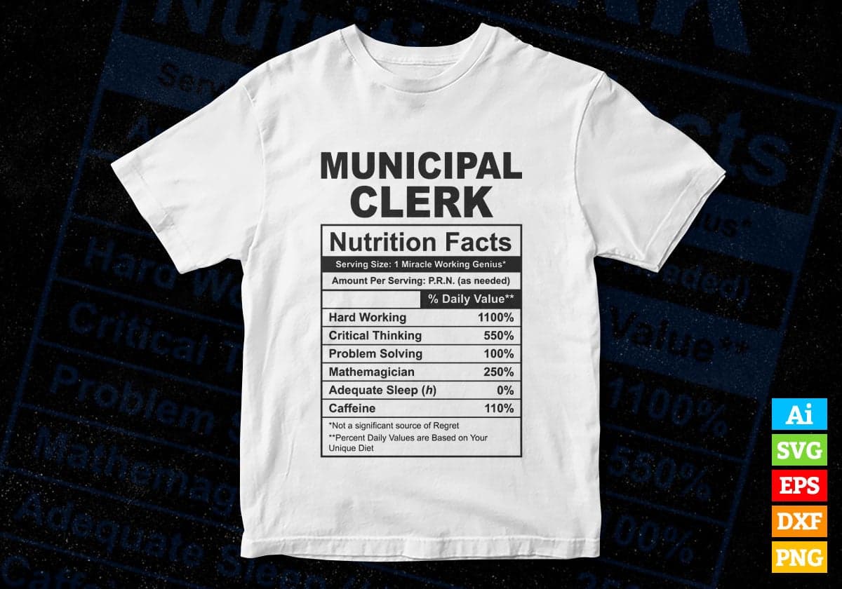 Funny Municipal Clerk Nutrition Facts Editable Vector T-shirt Design in Ai Svg Png Files