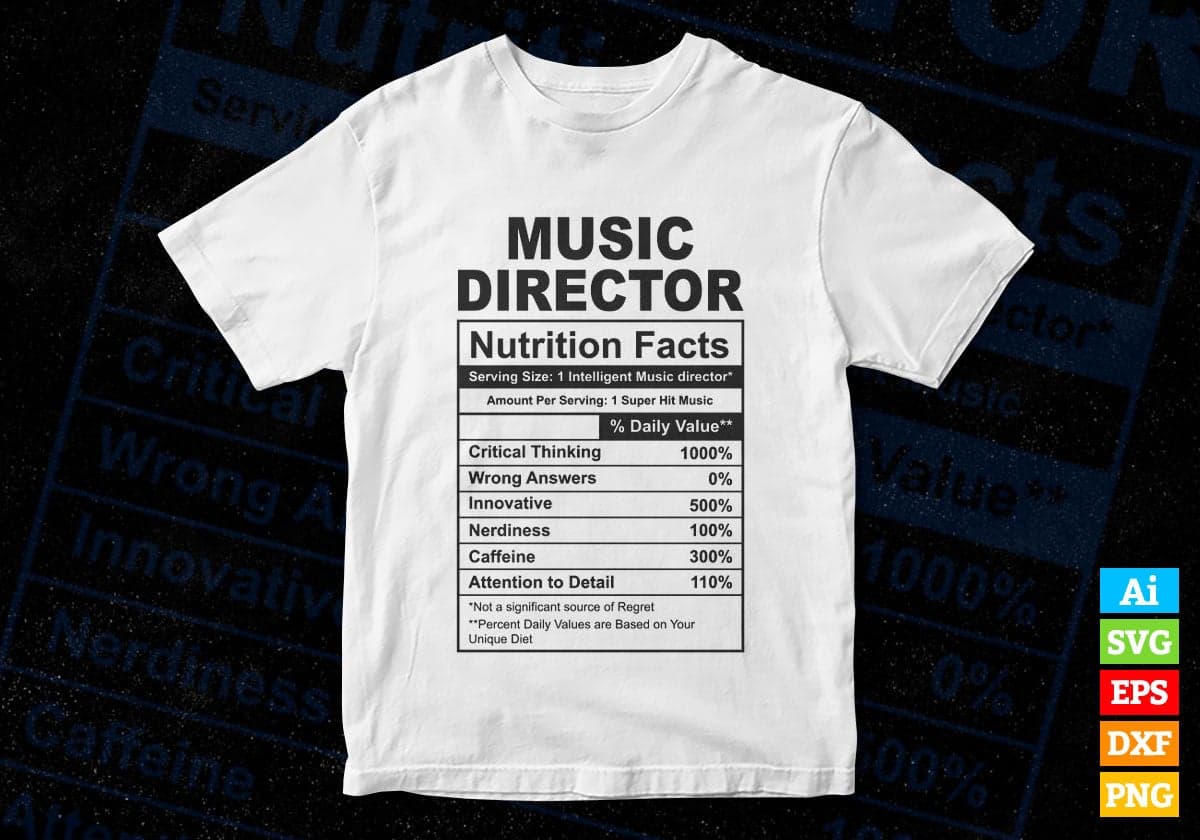 Funny Music Director Nutrition Facts Editable Vector T-shirt Design in Ai Svg Png Files