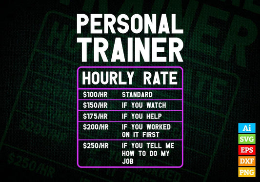 Funny Personal Trainer Hourly Rate Editable Vector T shirt Design In Svg Png Printable Files