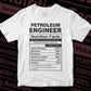 Funny Petroleum Engineer Nutrition Facts Editable Vector T-shirt Design in Ai Svg Png Files