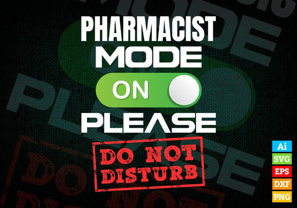 products/funny-pharmacist-mode-on-please-do-not-disturb-editable-vector-t-shirt-designs-png-svg-750.jpg