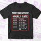 Funny Photographer Hourly Rate Editable Vector T shirt Design In Svg Png Printable Files