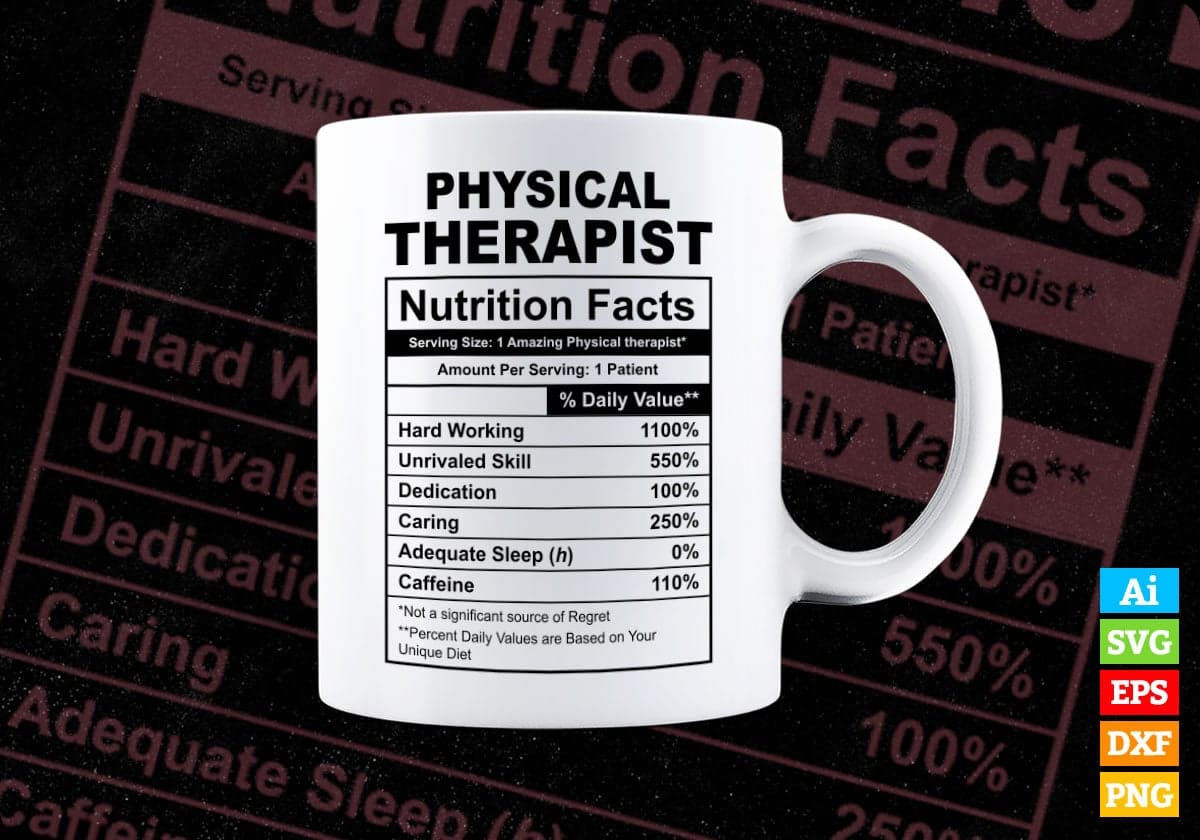 Funny Physical Therapist Nutrition Facts Editable Vector T-shirt Design in Ai Svg Png Files