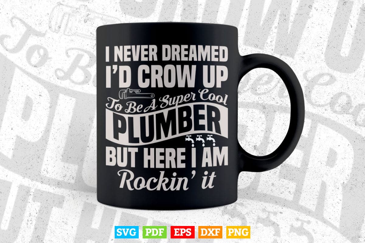 Funny Plumber Gift Plumbing Svg Png Cut Files.