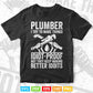 Funny Plumber Pipefitter Plumbing Job Plumbers Svg Png Cut Files.