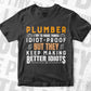 Funny Plumber Pipefitter Plumbing Job Plumbers Vector T shirt Design in Ai Png Svg Files.