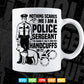 Funny Police Sergeant Promotion Sergeant Gifts Svg Digital Files.