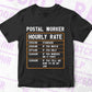 Funny Postal Worker Hourly Rate Editable Vector T shirt Design In Svg Png Printable Files