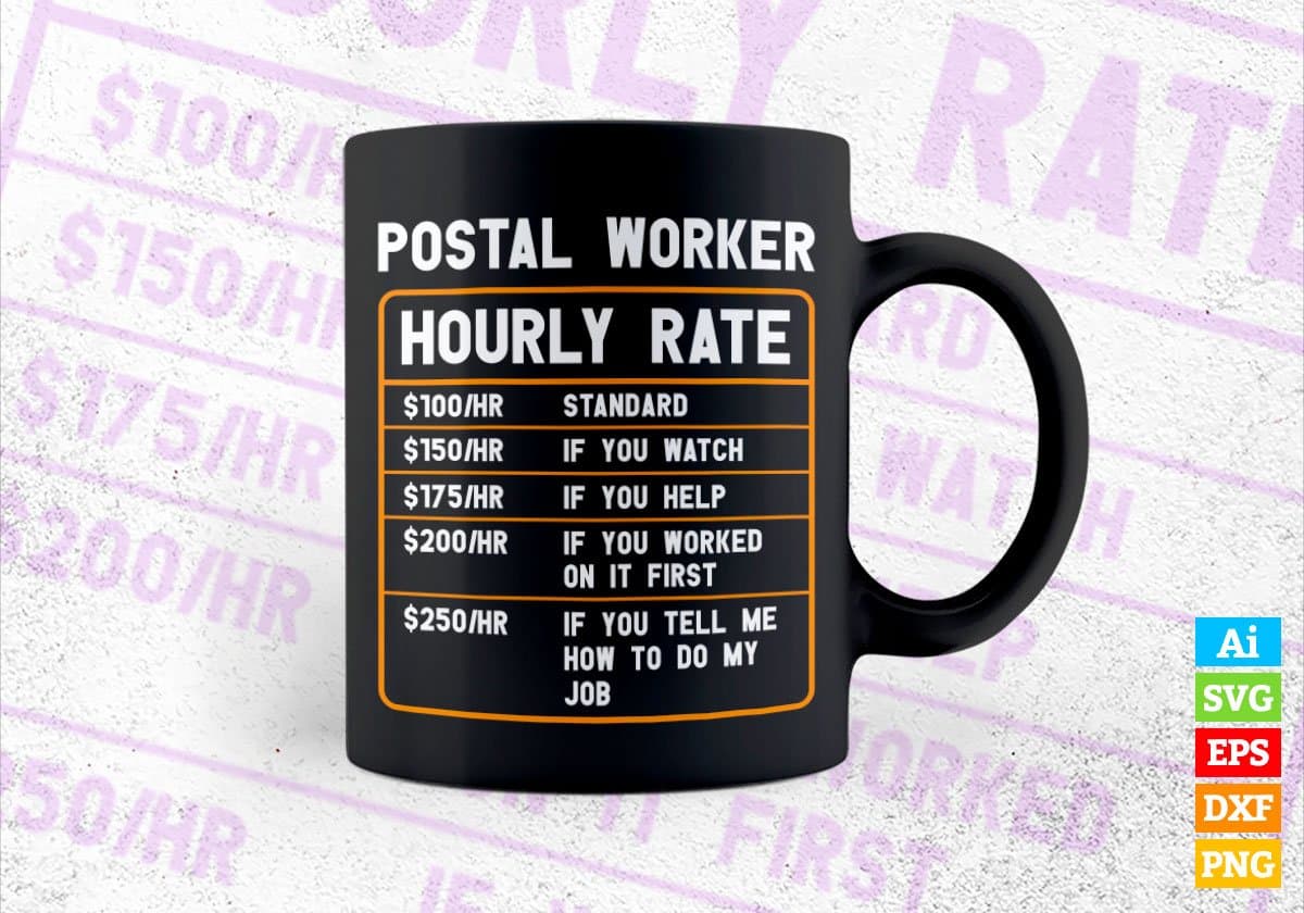 Funny Postal Worker Hourly Rate Editable Vector T shirt Design In Svg Png Printable Files