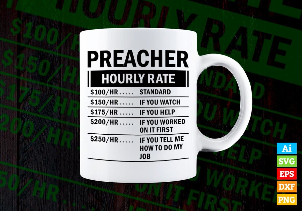 Funny Preacher Hourly Rate Editable Vector T-shirt Design in Ai Svg Files