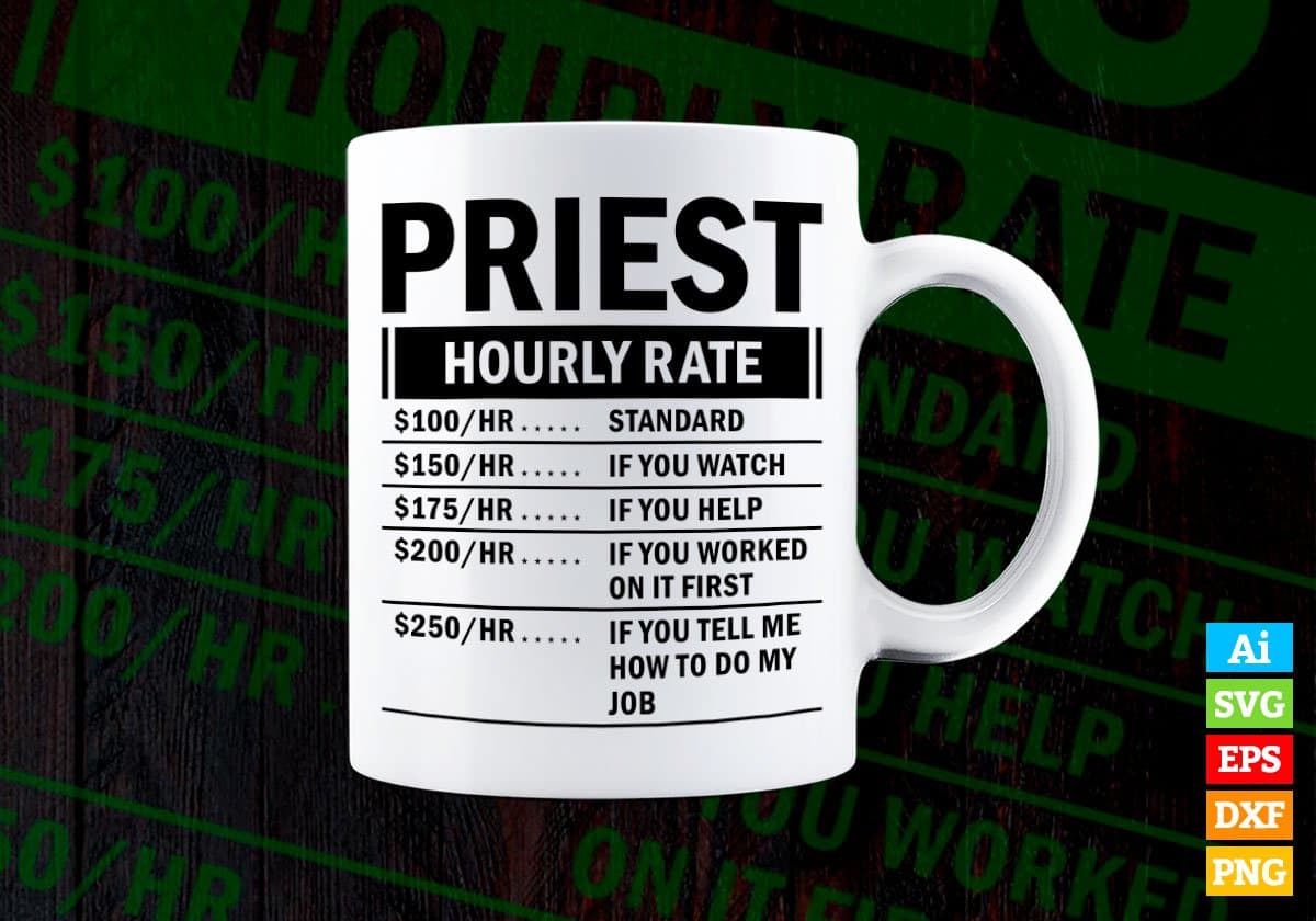 Funny Priest Hourly Rate Editable Vector T-shirt Design in Ai Svg Files