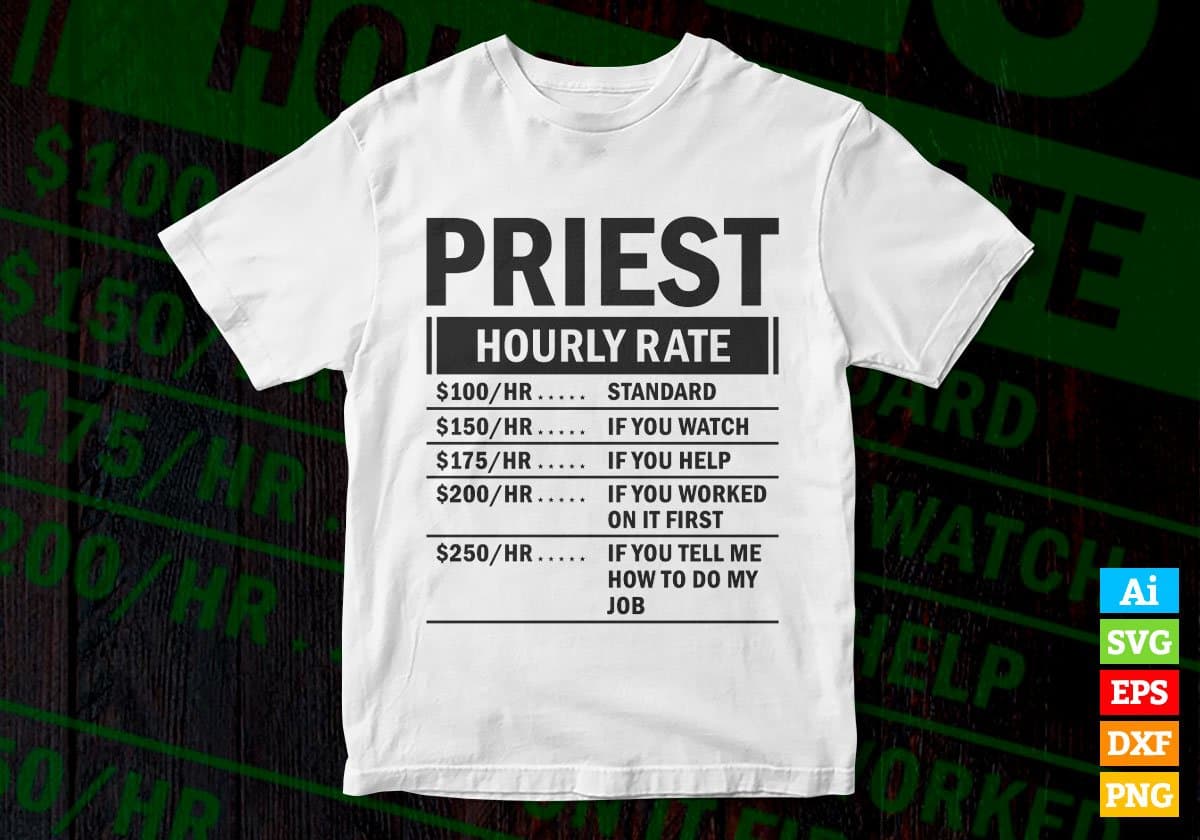 Funny Priest Hourly Rate Editable Vector T-shirt Design in Ai Svg Files