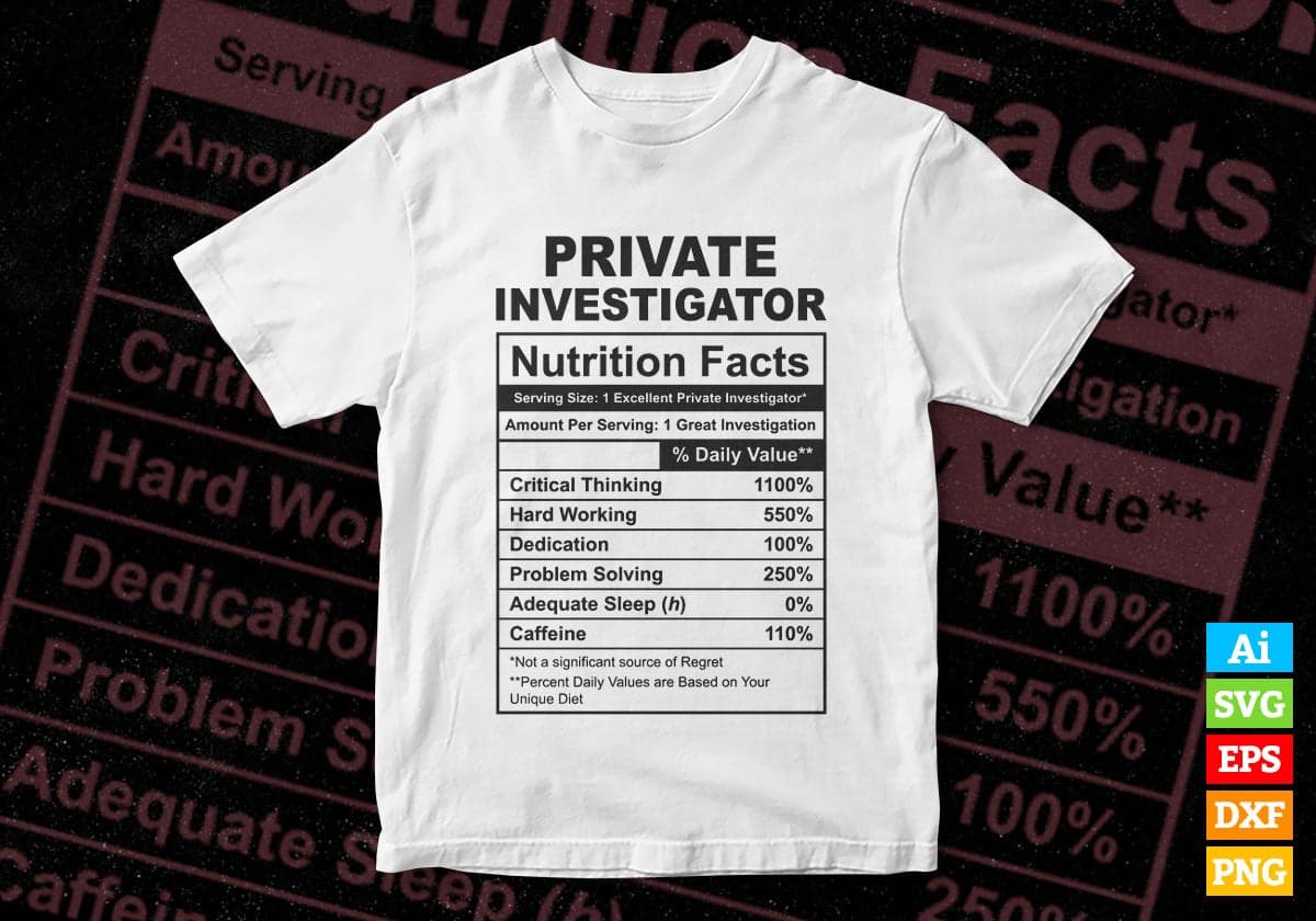 Funny Private Investigator Nutrition Facts Editable Vector T-shirt Design in Ai Svg Png Files