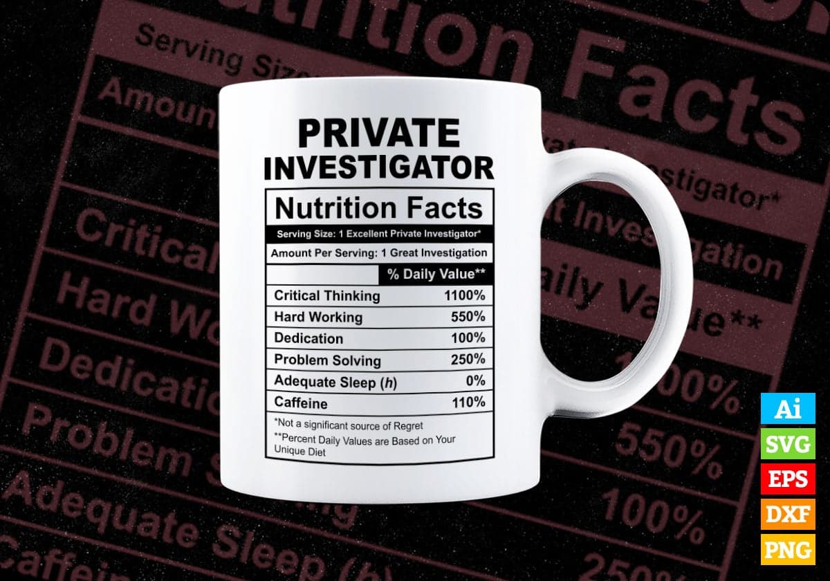 Funny Private Investigator Nutrition Facts Editable Vector T-shirt Design in Ai Svg Png Files