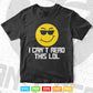 Funny Quote for Blind People Braille Day Svg T shirt Design.
