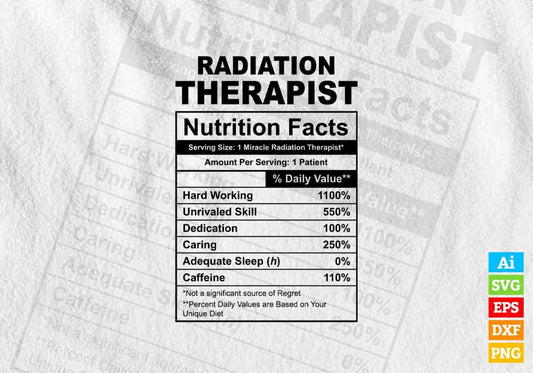 Funny Radiation Therapist Nutrition Facts Editable Vector T-shirt Design in Ai Svg Png Files