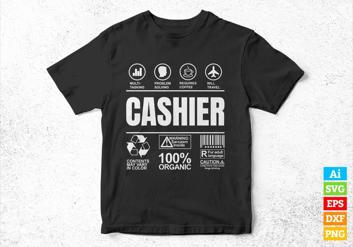 Funny Sarcastic Unique Gift For Cashier Job Profession Editable Vector T shirt Designs In Svg Png Files