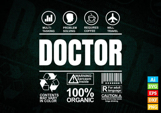 Funny Sarcastic Unique Gift For Doctor Job Profession Professional Editable Vector T shirt Designs In Svg Png Files